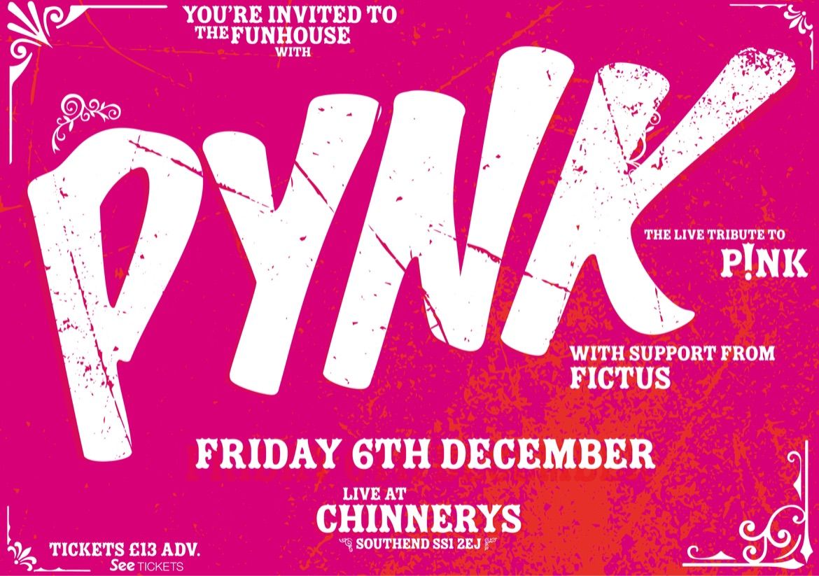 Fictus supporting PYNK @ Chinnerys