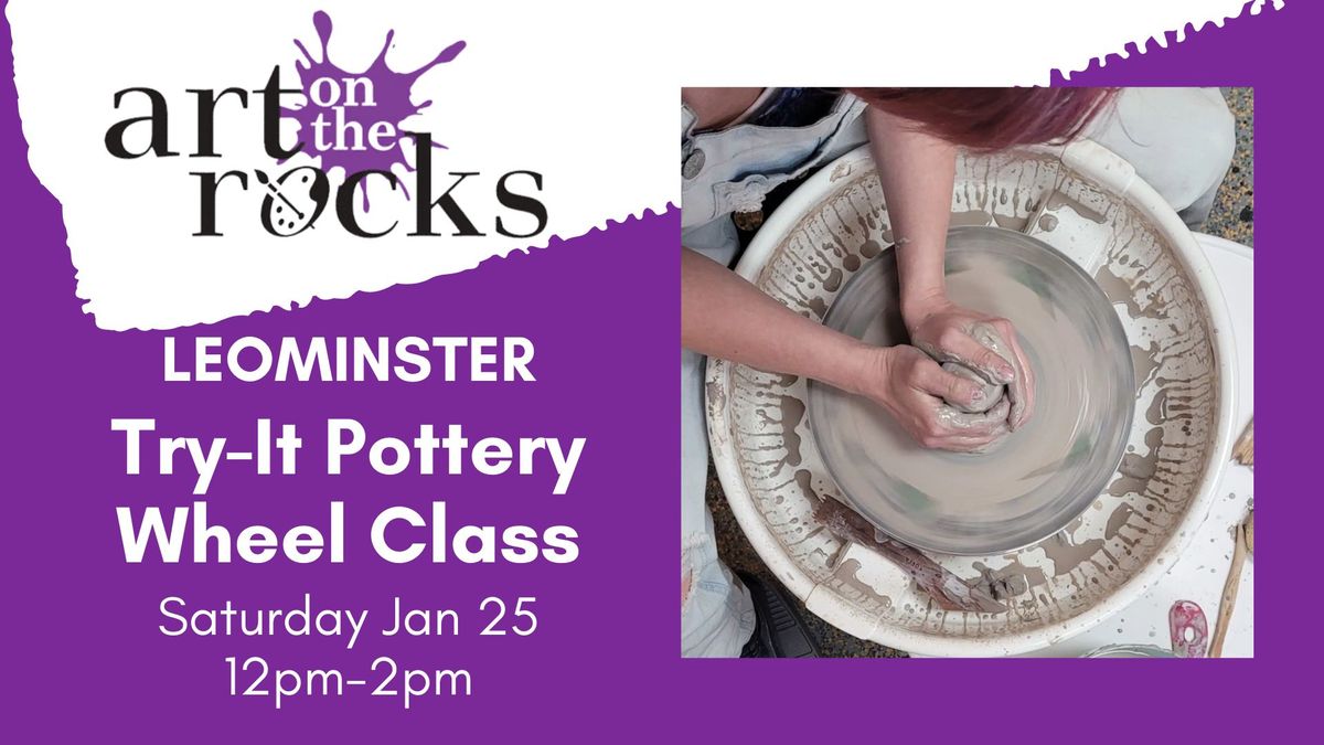 Try-It Pottery Wheel Class LEOMINSTER