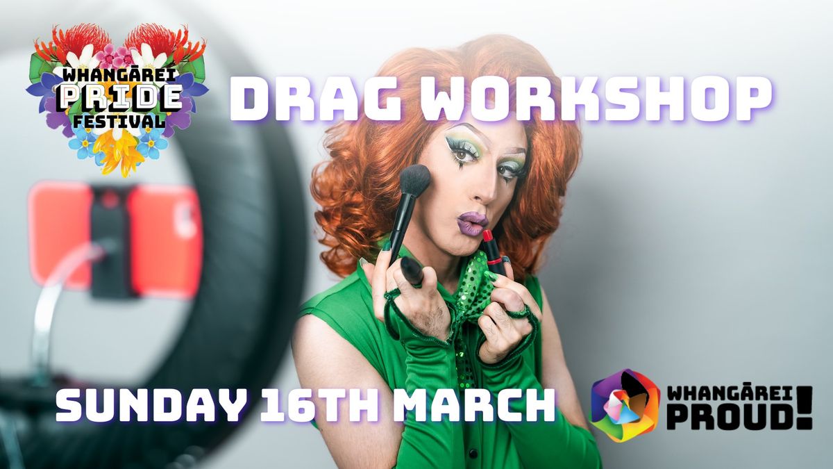 Drag Workshop - Whang\u0101rei Pride Festival 2025