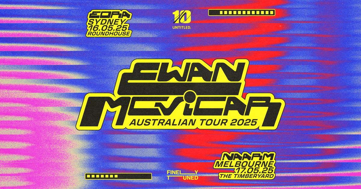 Ewan McVicar \u2014 Australian Tour 2025 | Eora\/Sydney