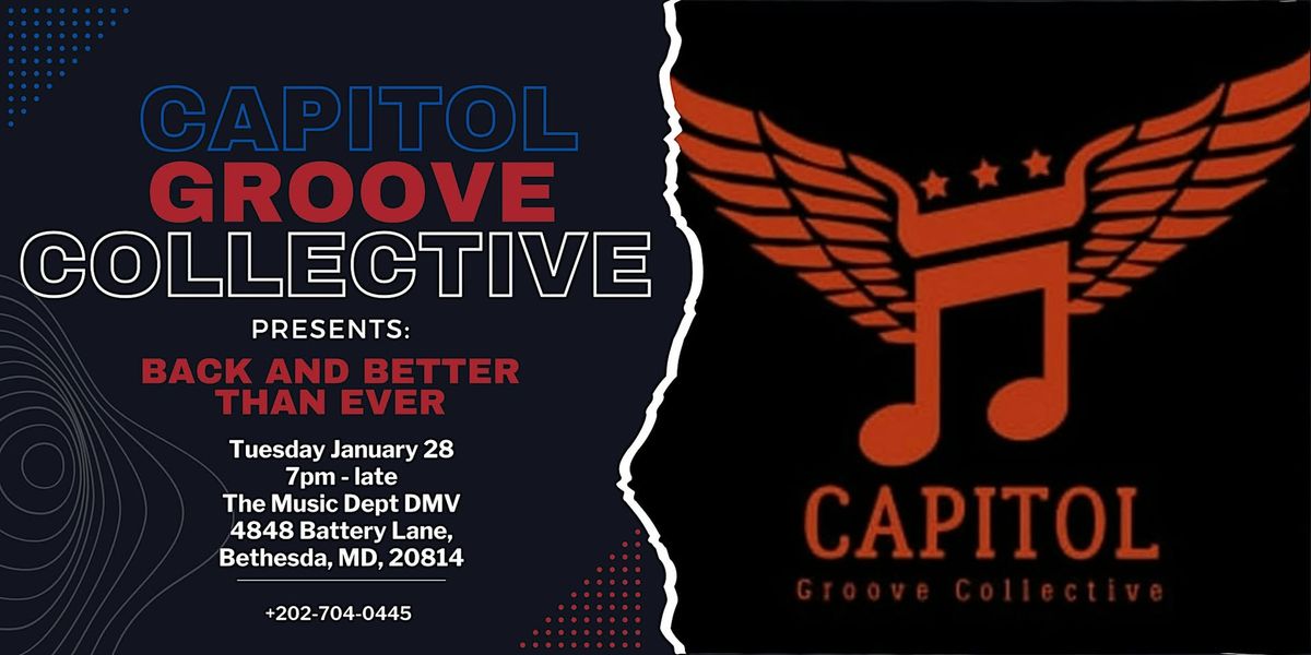 Capitol Groove Collective presents: Back and Better than Ever