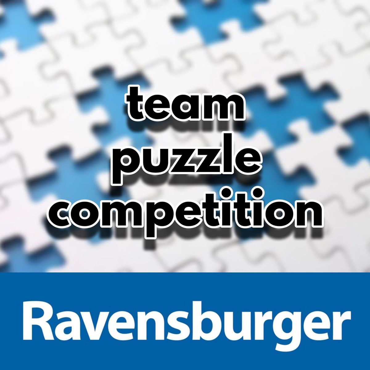 Ravensburger Puzzle Competition - SOLD OUT