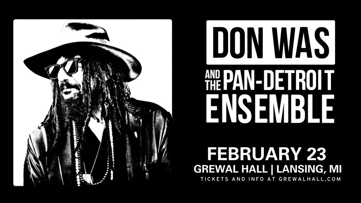 Don Was and The Pan-Detroit Ensemble | Grewal Hall | Lansing, MI 