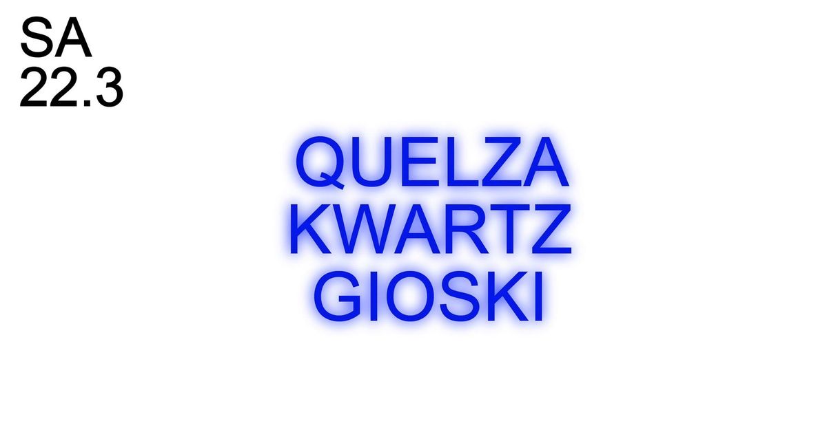 Quelza & Kwartz & Gioski