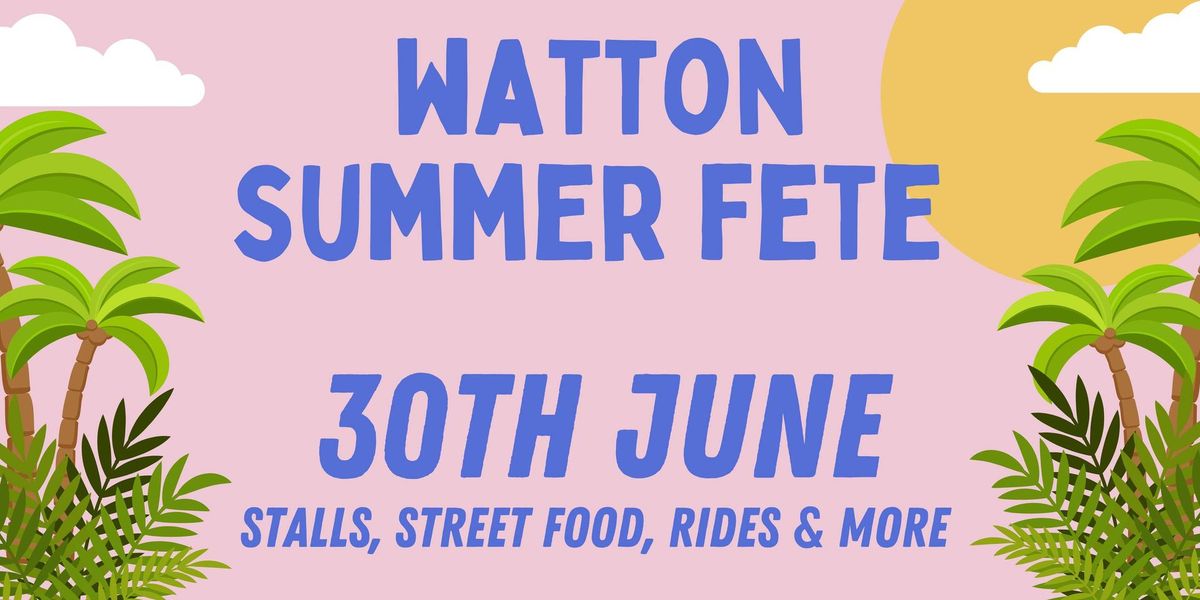 Summer Fete - Watton Sports Centre