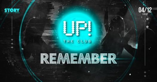 \u21e7 UP! The Club \u21e7 Remember @Story Budapest