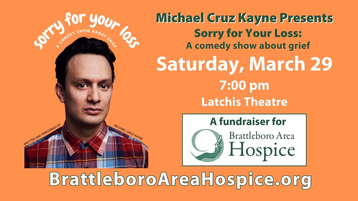 Sorry For Your Loss: A Comedy Show About Grief - a Fundraiser for Brattleboro Area Hospice