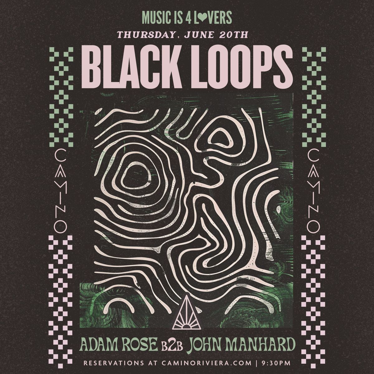 BLACK LOOPS at Camino Riviera - NO COVER