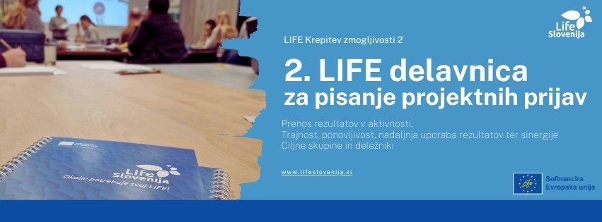 2. LIFE delavnica za pisanje projektnih prijav (ZASEDENA) \u26d4