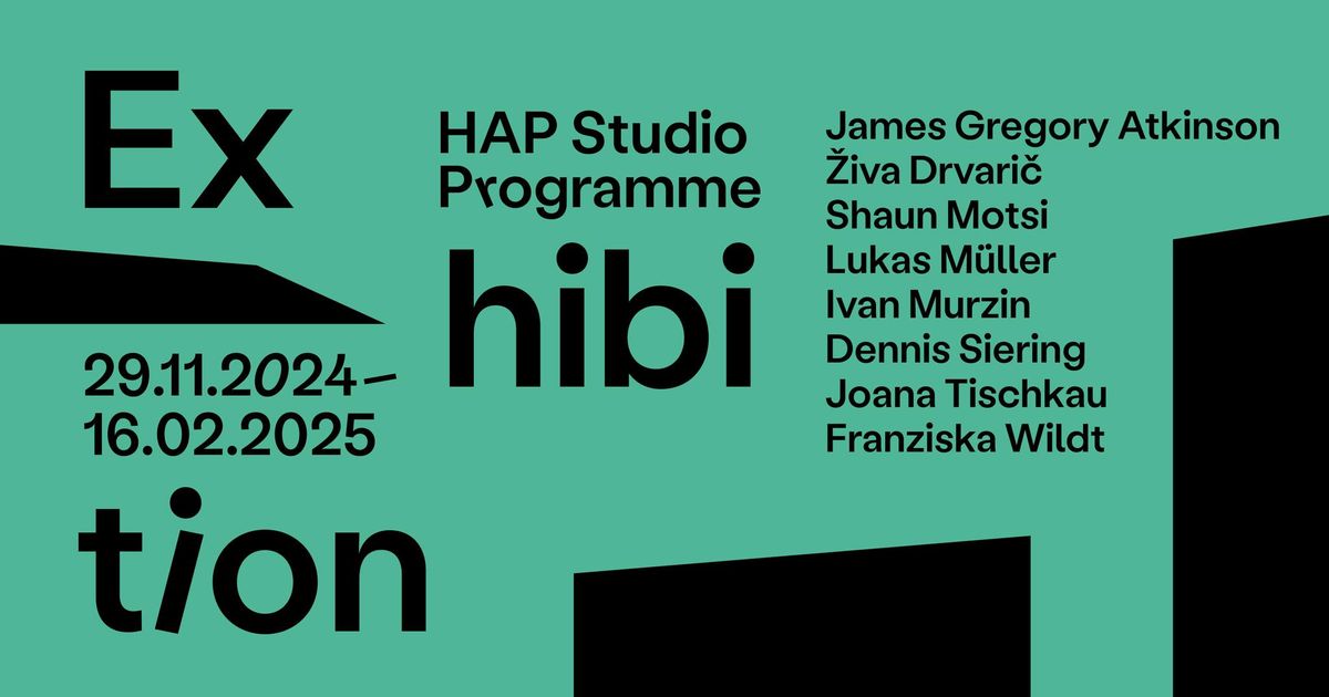 HAP Studio-Programme \/\/ Exhibition