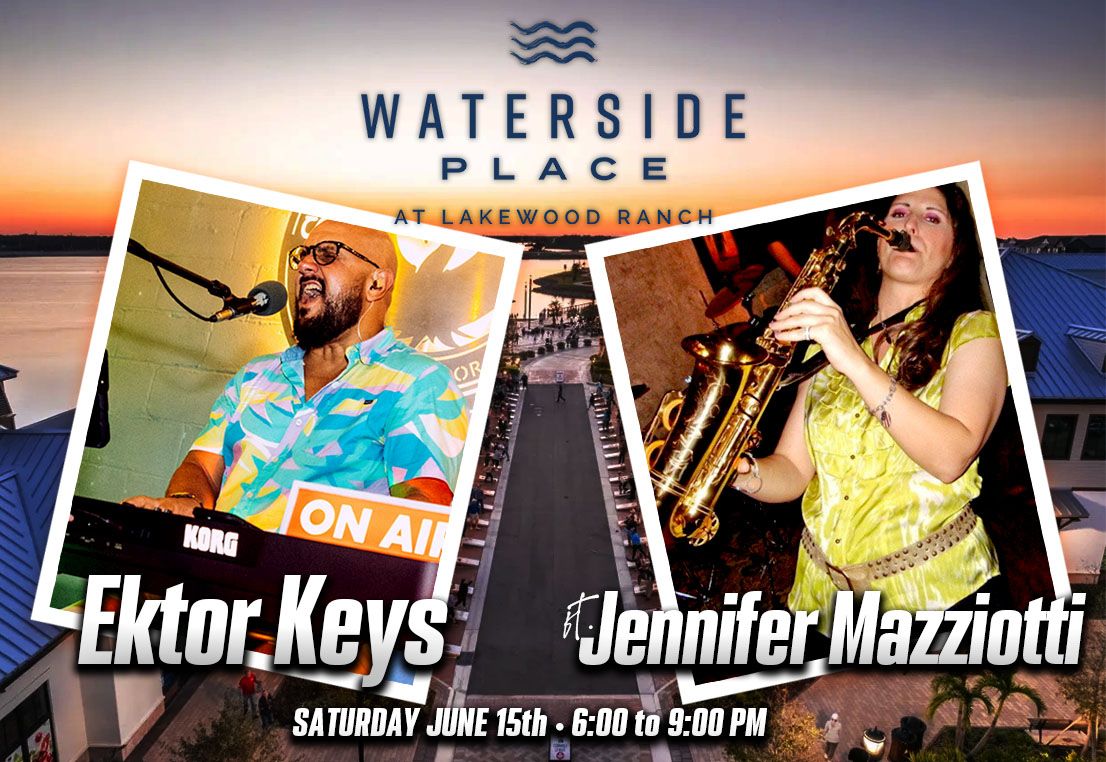 ? Ektor Keys @ Waterside Place. Ft. Jennifer Mazziotti ?