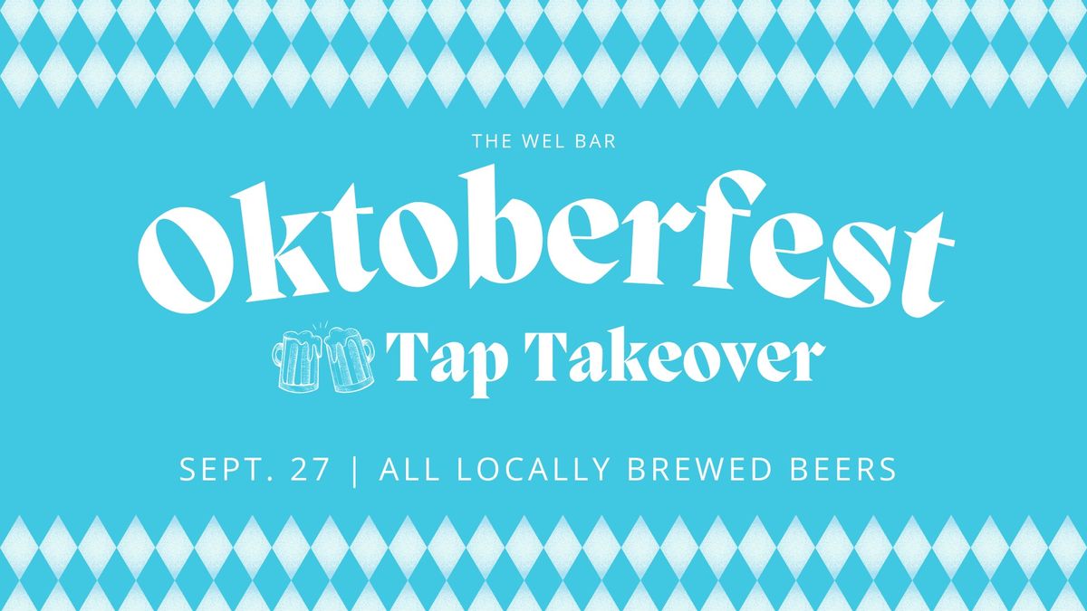 Oktoberfest Tap Takeover at The WEL Bar