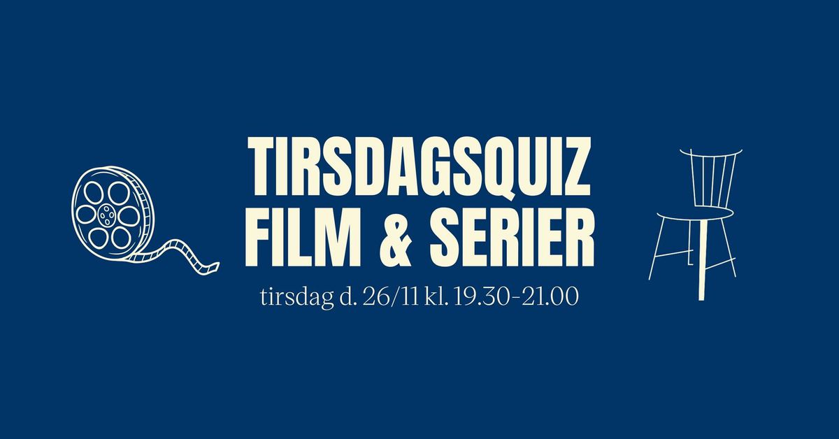 Tirsdagsquiz: Film & Serier