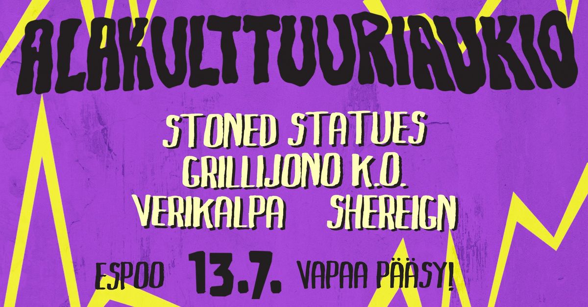 Alakulttuuriaukio 13.7.2024: Stoned Statues, Grillijono K.O., Verikalpa ja Shereign