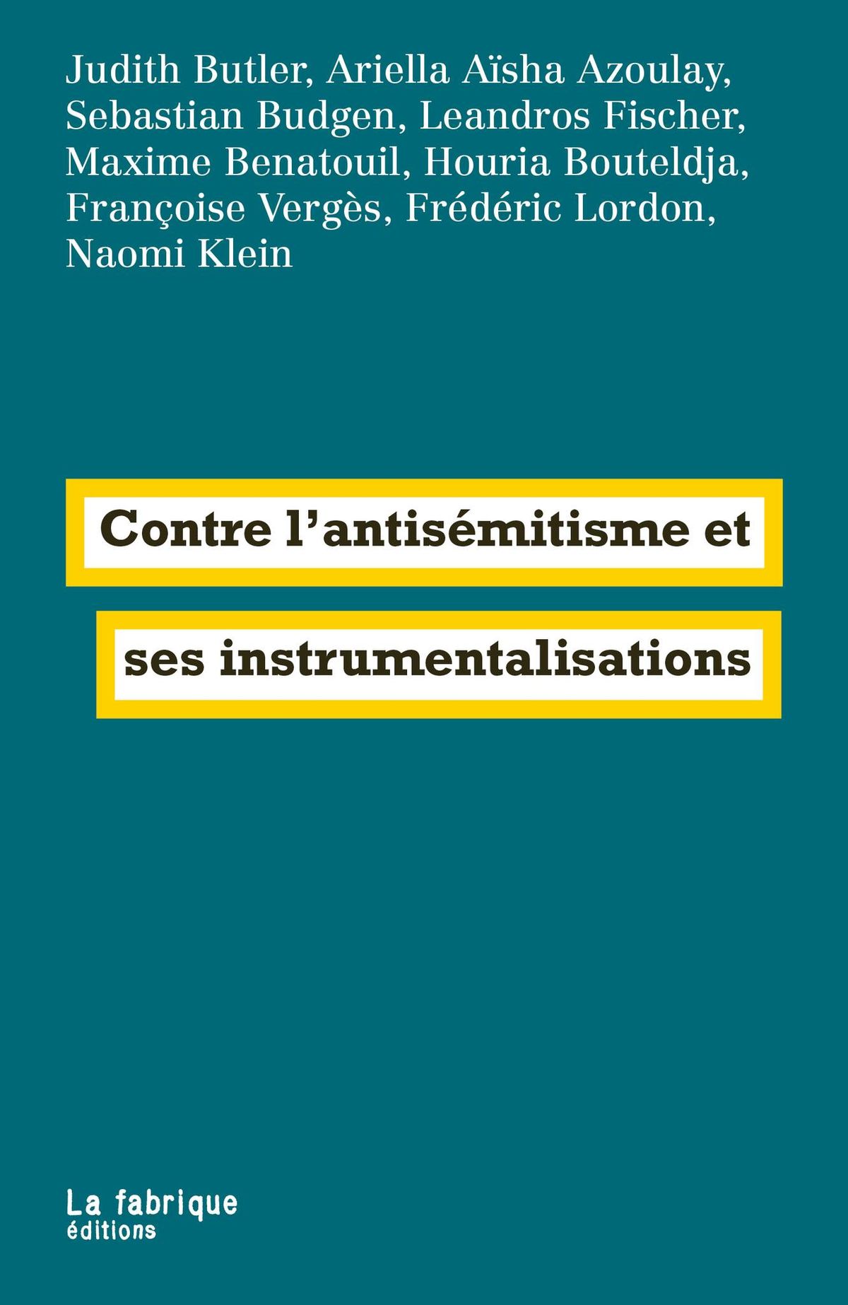 Contre l'antis\u00e9mitisme et ses instrumentalisations