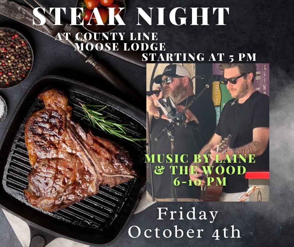 Steak Night At The Moose