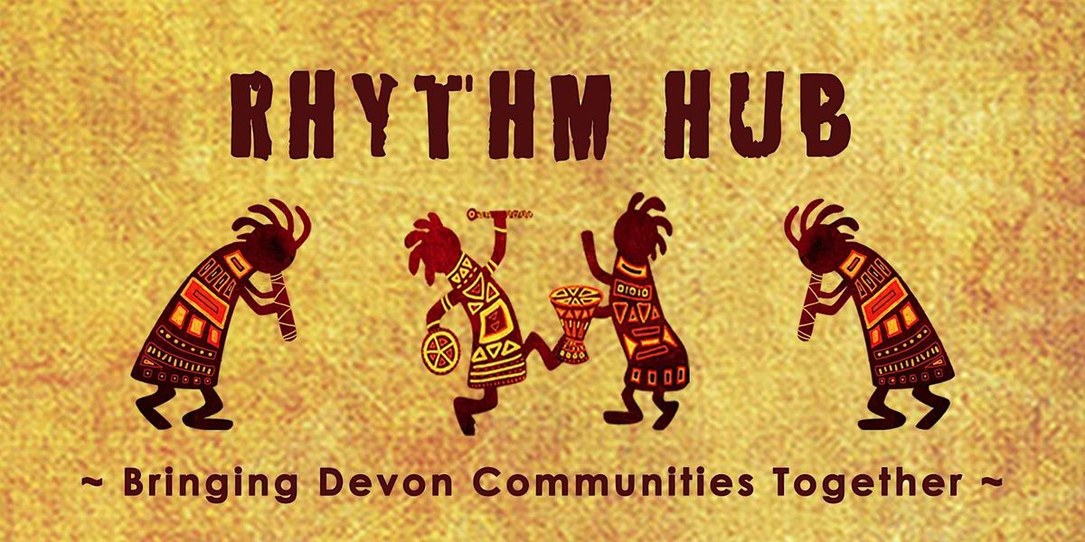 Rhythm Hub ~ Family Days, Exeter