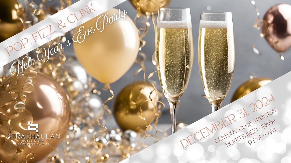 Pop. Fizz. Clink. Champagne New Year's Eve Party