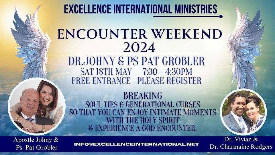 Encounter Weekend 2024 With Dr. Johny Grobler & Ps Patricia From DDC South