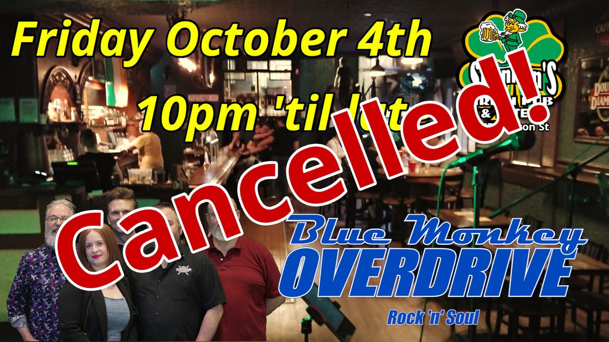 Cancelled: Blue Monkey Overdrive at Shannon's October 4th