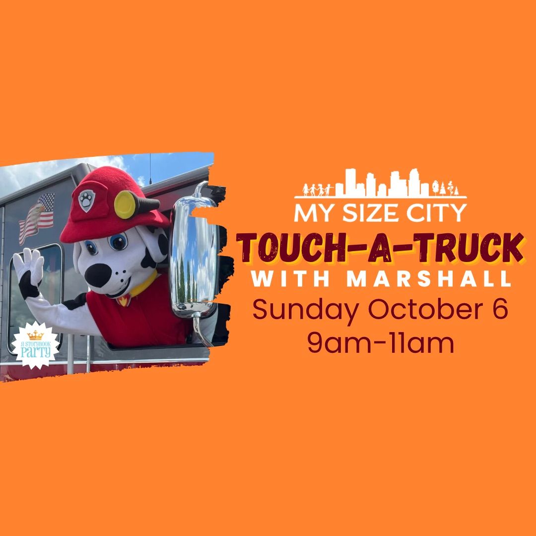 Touch-a-Truck with Marshall the Fire Pup