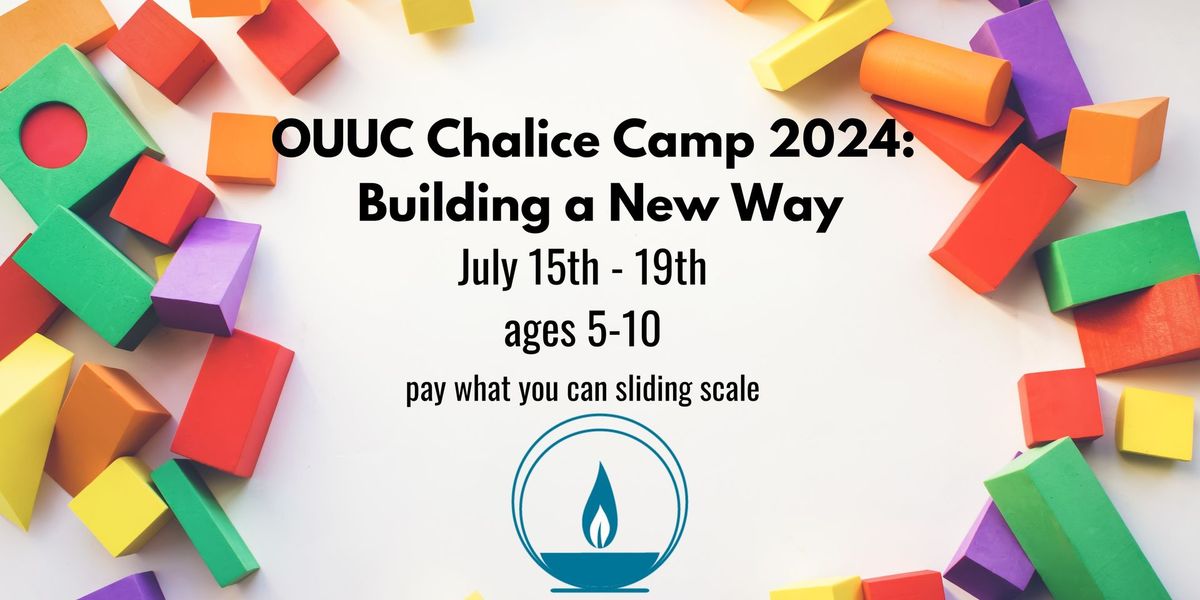 Chalice Camp: Building a New Way