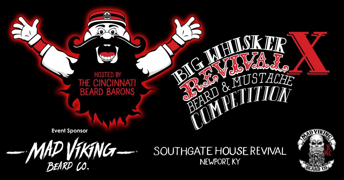 Big Whisker Revival X - Sponsored by Mad Viking Beard & Mustache Company