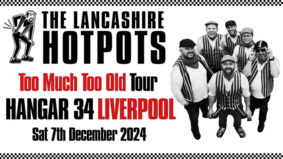 The Lancashire Hotpots Hit Liverpool 2024