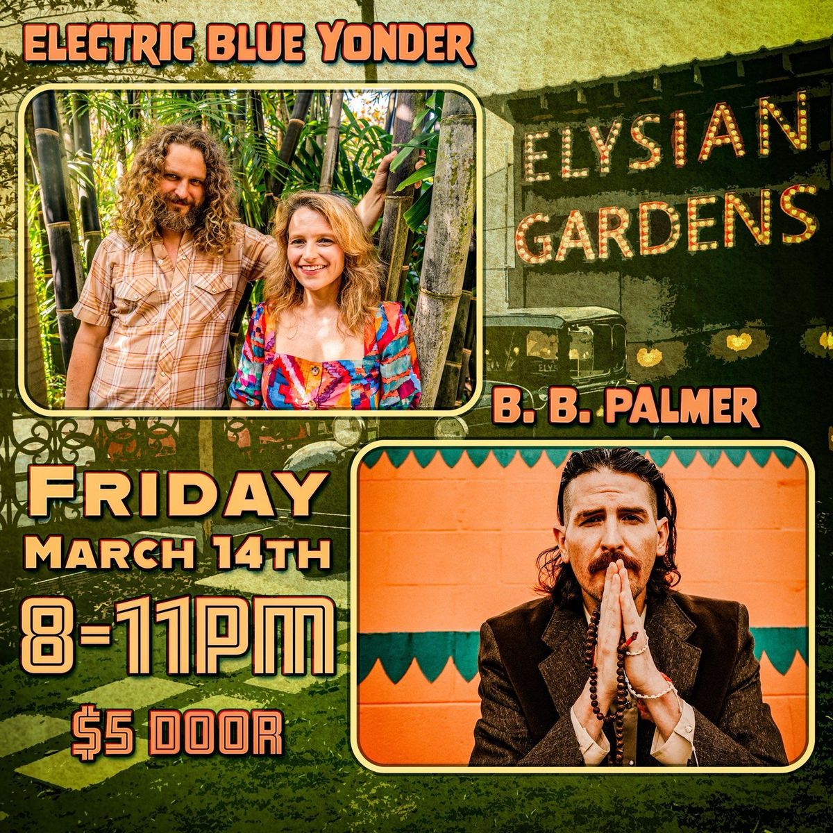 Elysian Gardens Presents: Electric Blue Yonder \/ B.B. Palmer