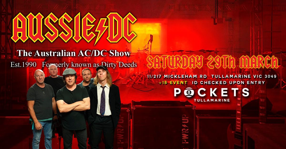 AUSSIE DC - The Worlds Longest established AC\/DC Tribute RETURNS