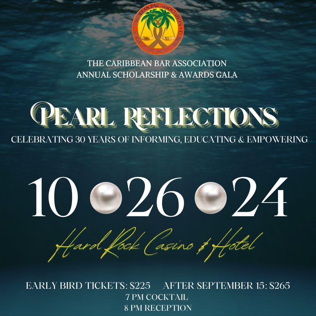 The Caribbean Bar Association 30 Year Celebration Annual Scholarship & Awards Gala