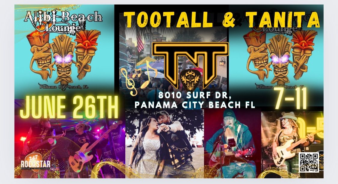 ALIBIS Panama City Beach with TooTall&TaniTa(TNT) June 26th 7-11