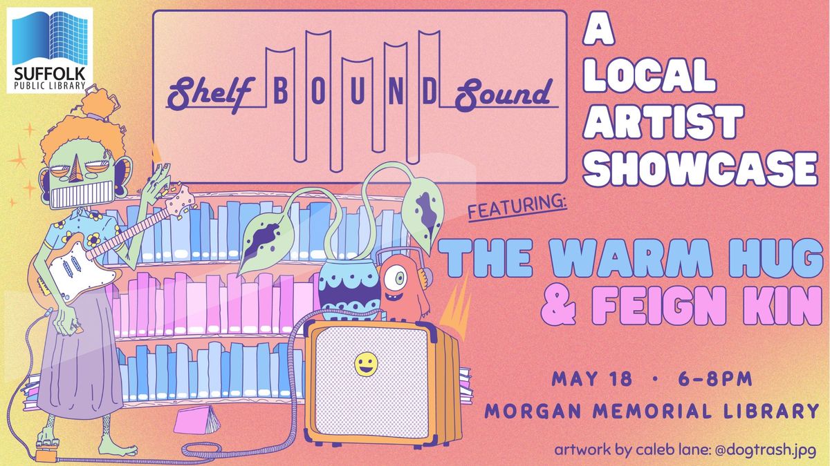 Shelf Bound Sound: A Local Artist Showcase 