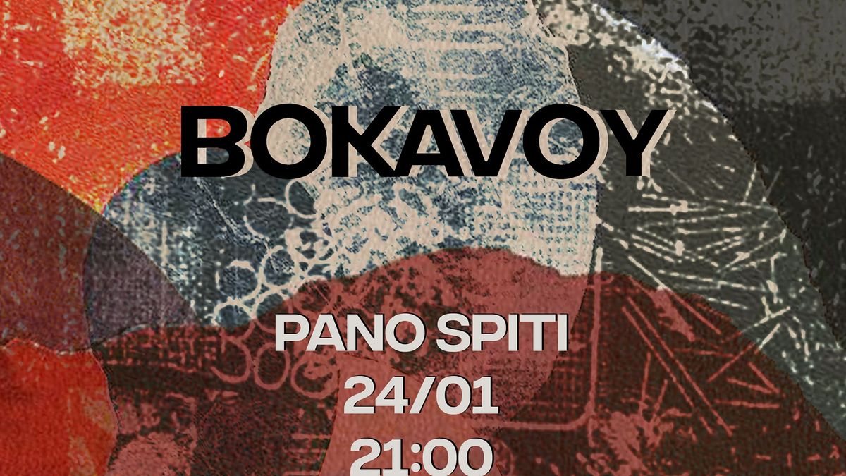 BOKAVOY live at PANO SPITI 