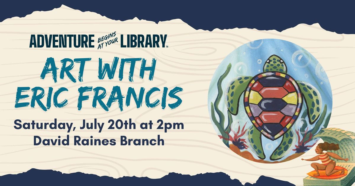 Art with Eric Francis at the David Raines Branch