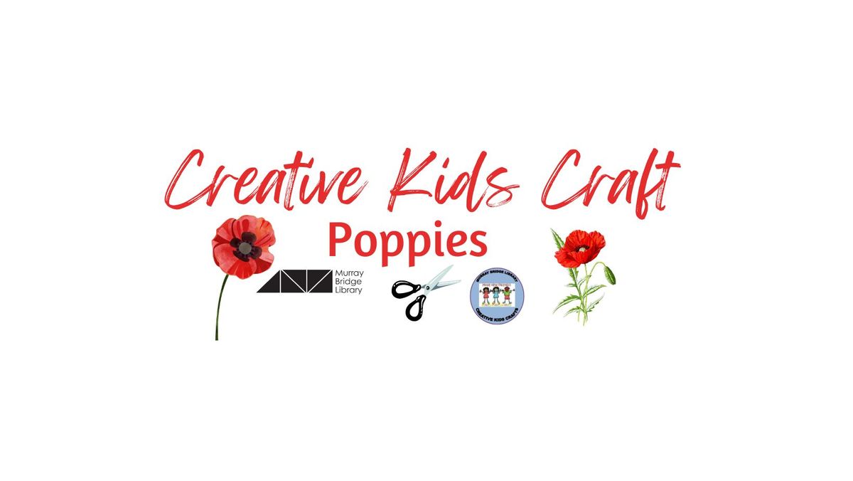 Creative Kids Craft - Poppies