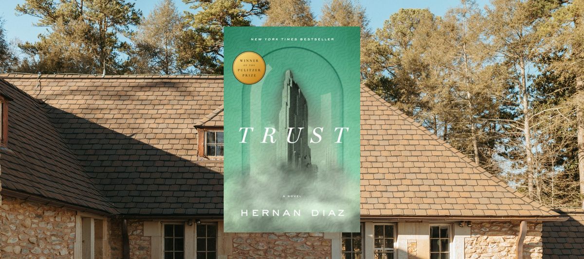 Book Club: "Trust" by Hernan Diaz