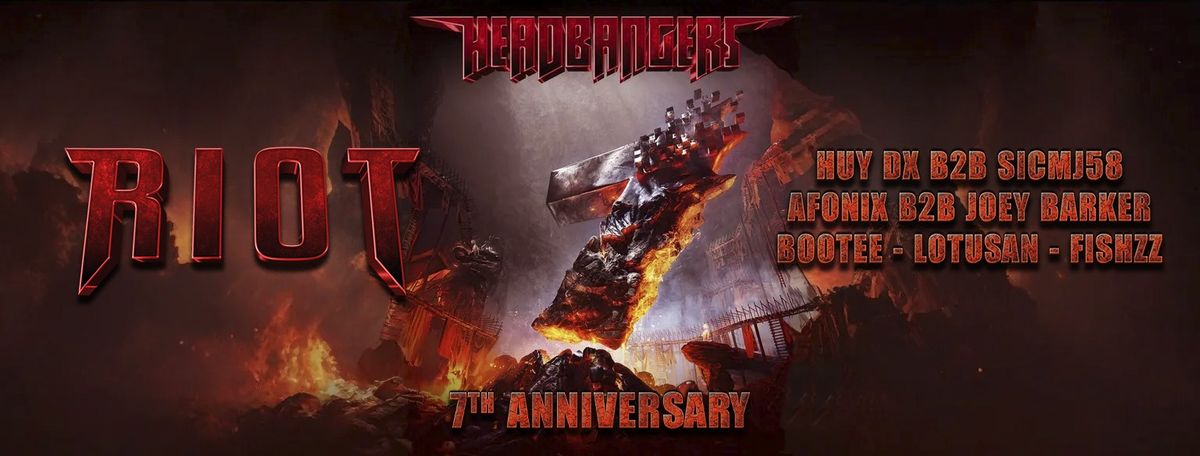 CIN\u00c9 SAIGON CLUB x HEADBANGERS VIETNAM 7TH ANNIVERSARY: RIOT | Sunday, 09.03