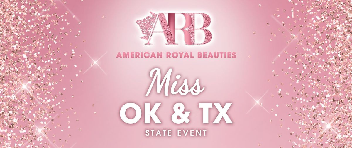 American Royal Beauties Miss Oklahoma & Miss Texas