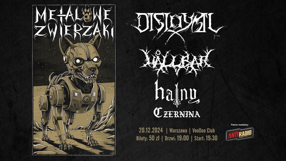 Metalowe Zwierzaki #27 I Disloyal * H\u00e5llbar * Halny * Czernina  I WaWa I 20.12.2024