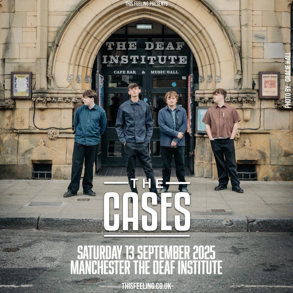 The Cases - Manchester