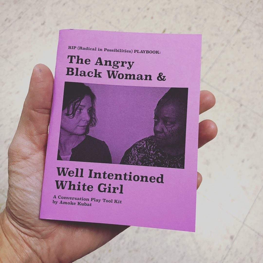 ANGRY BLACK WOMAN & Well Intentioned White Girl: A Conversation Play