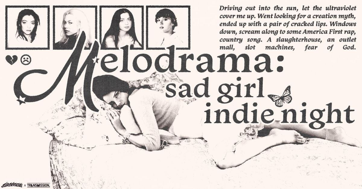 Melodrama: A Sad Girl Indie Party - Melbourne (2nd Night)