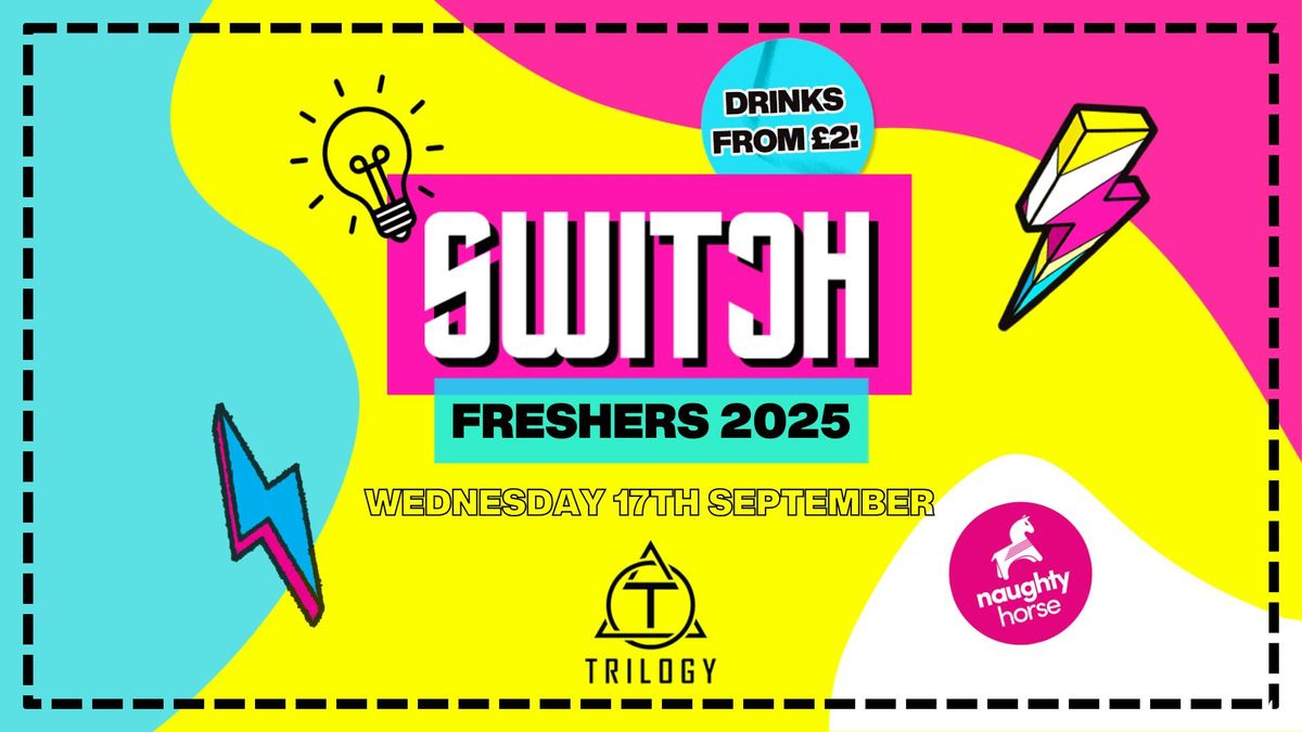 SWITCH WEDNESDAYS x FRESHERS 2025! [On Sale Monday 18th August]