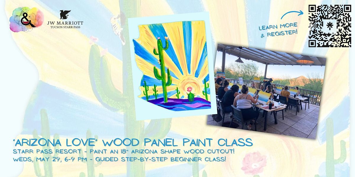 \u2018Arizona Love\u2019 Wood Cutout Paint and Sip Class!