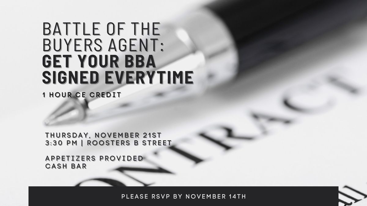 Battle of the Buyers Agent: Get Your BBA Signed Every Time | 1 Hour CE