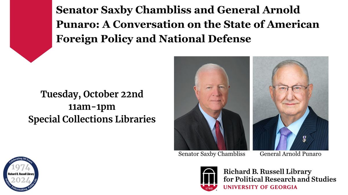 A Conversation with Senator Saxby Chambliss and General Arnold Punaro