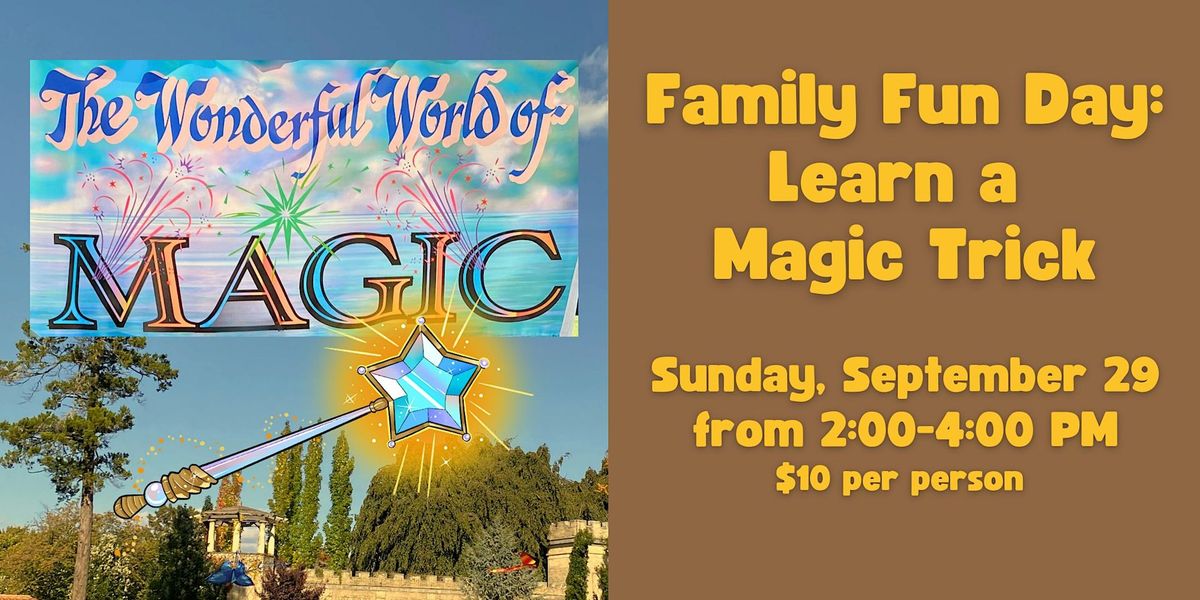 Family Fun Day: Learn a Magic Trick