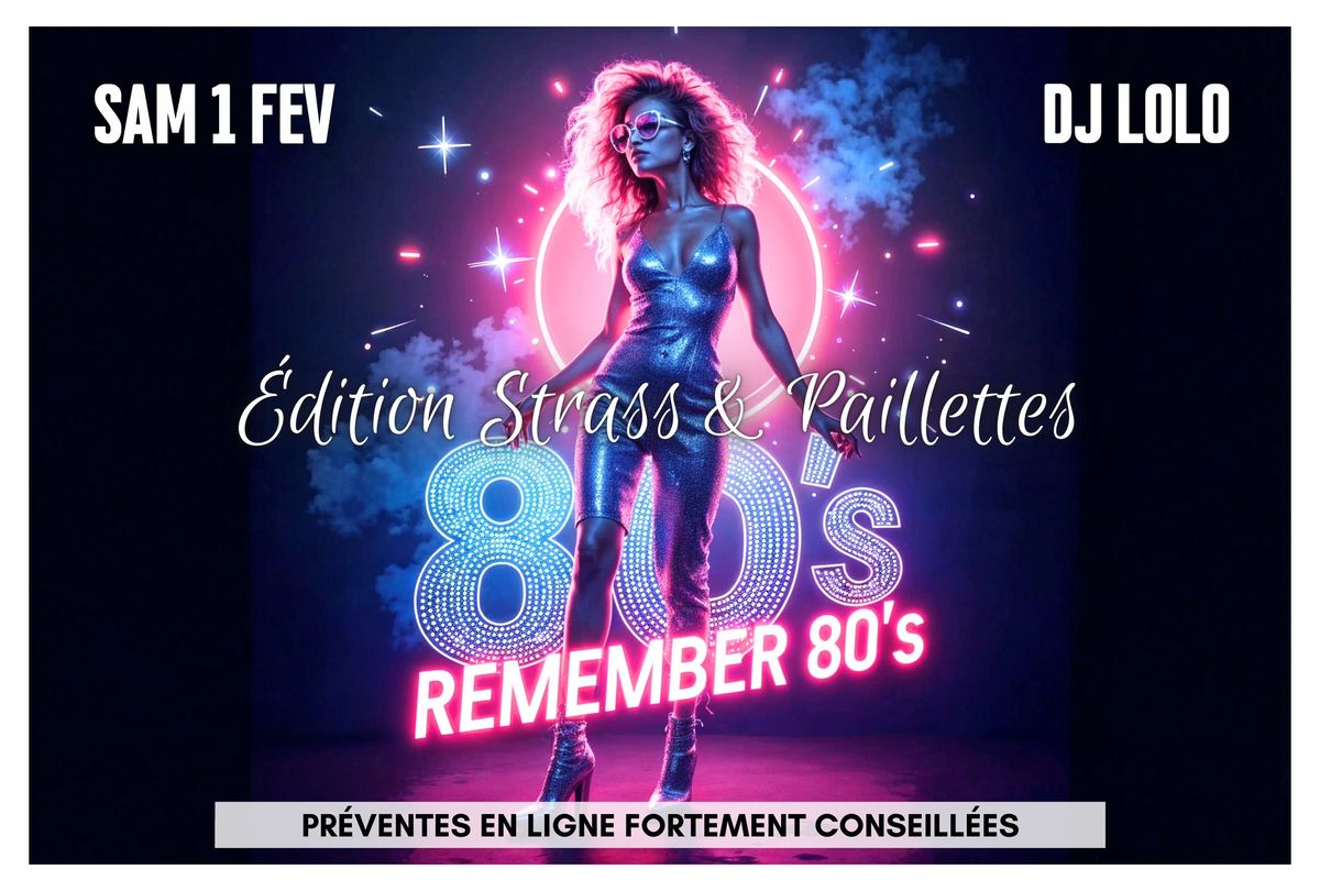 REMEMBER 80'S - \u00c9dition "STRASS & PAILLETTES" - Sam. 1 Fev. (avec DJ LOLO)