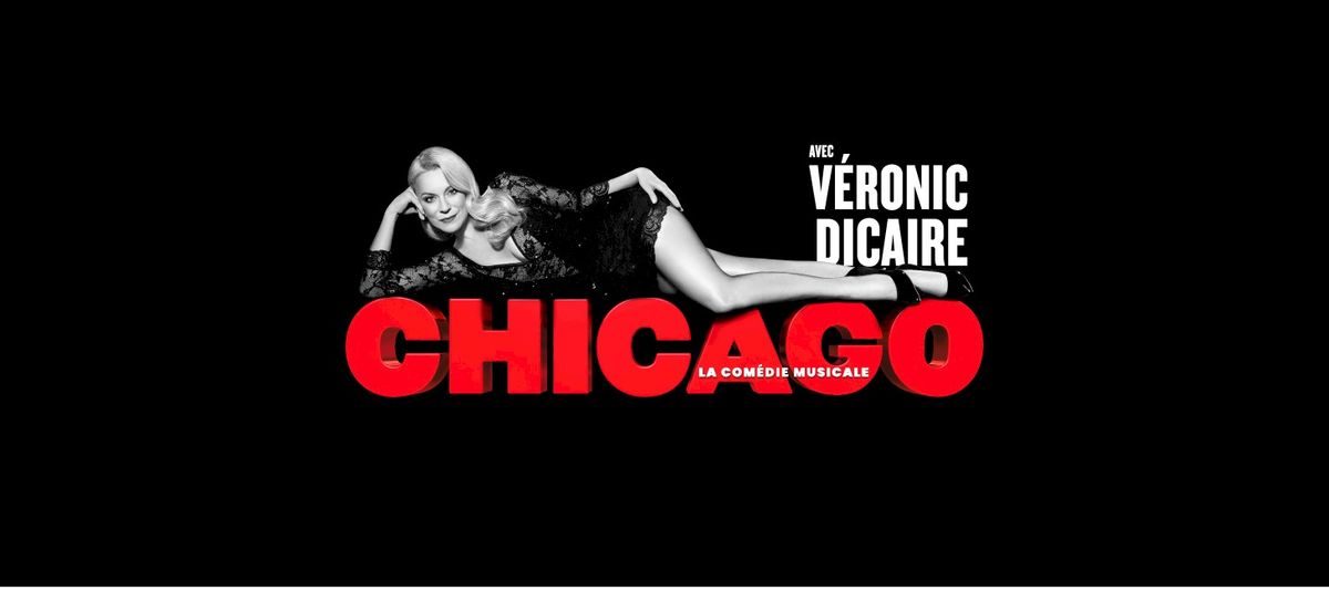 Chicago - The Musical - Quebec